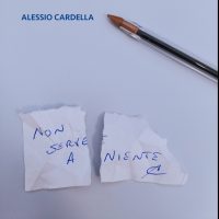 ALESSIO CARDELLA Non serve a niente